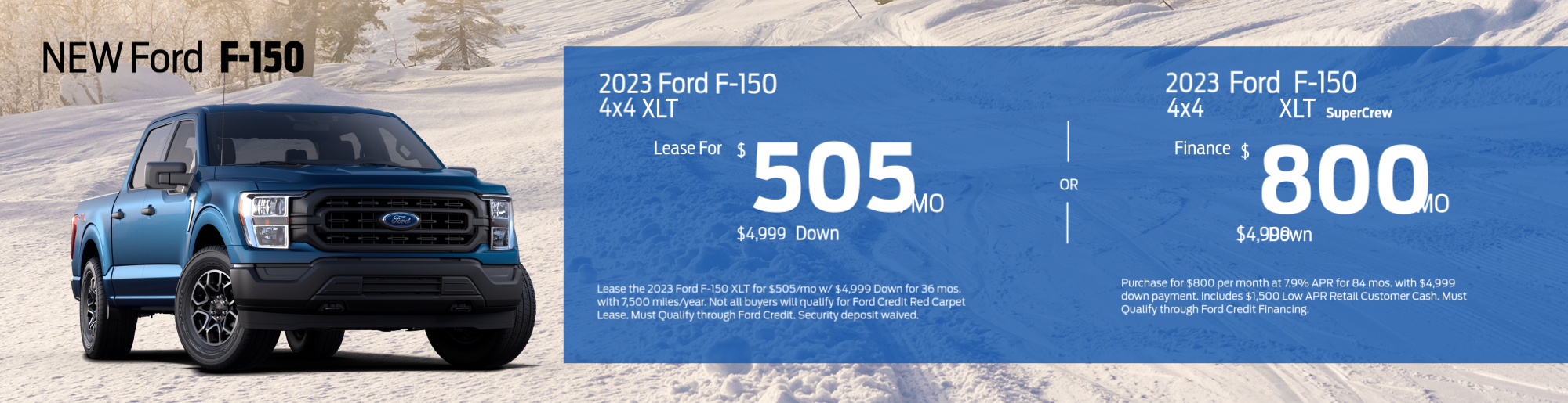 2022 Ford F-150 4x4 XLT. Lease for $558 per month. $4399 due at signing. 2022 Ford F-150 XLT. Buy for 40,689.